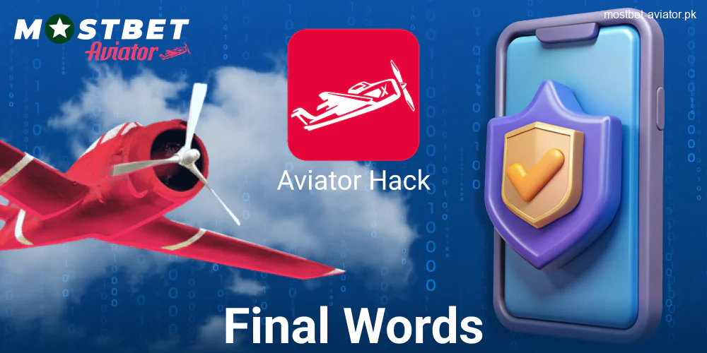 Conclusion about Mostbet Aviator Hack Program Pakistan