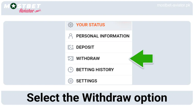 Select the Withdrawal Section in Mostbet Aviator Pakistan
